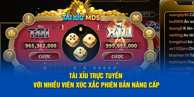Tài Xỉu trực tuyến với nhiều viên xúc xắc phiên bản nâng cấp